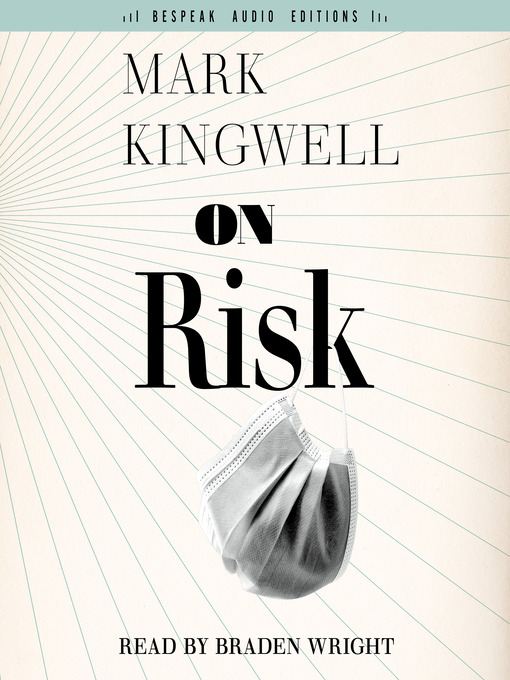 Title details for On Risk by Mark Kingwell - Available